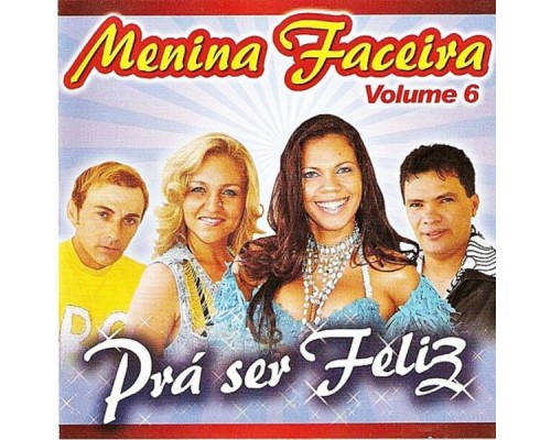 Menina Faceira - Pra Ser Feliz