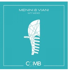 Menini & Viani - My Mind