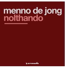 Menno de Jong - Nolthando