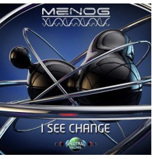 Menog - I See Change