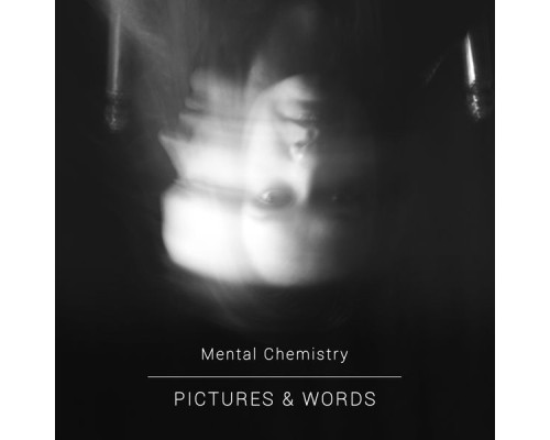 Mental Chemistry - Pictures & Words