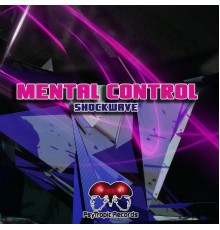 Mental Control - Shockwave