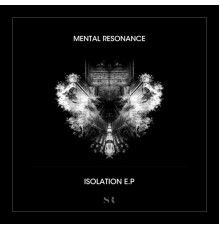 Mental Resonance - Isolation