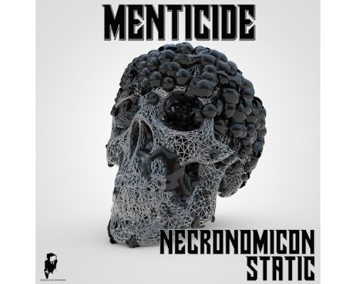 Menticide - Necronomicon / Static