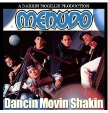 Menudo - Dancin' Movin' Shakin'