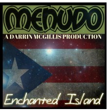 Menudo - Enchanted Island