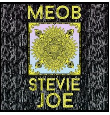 Meob - Stevie Joe