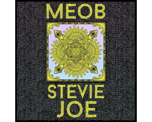 Meob - Stevie Joe Meob - Stevie Joe