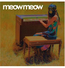 Meow Meow - besides