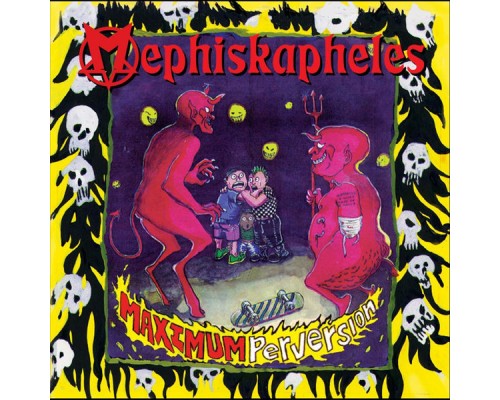 Mephiskapheles - Maximum Perversion