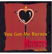 Mephisto - You Got Me Burnin'