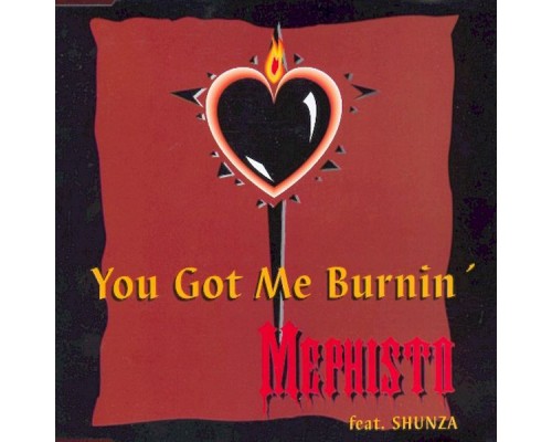 Mephisto - You Got Me Burnin'