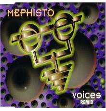 Mephisto - Voices Remix