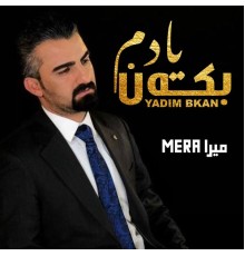 Mera - Yadim Bkan