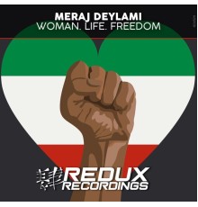 Meraj Deylami - Woman, Life, Freedom