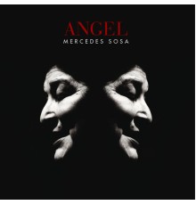 Mercedes Sosa - Ángel (Edición Deluxe)