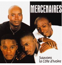 Mercenaires - Sauvons la Côte d'Ivoire