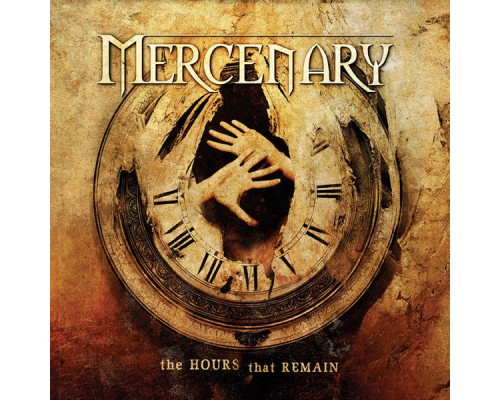 Mercenary - The Hours That Remain