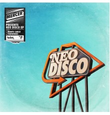 Mercer - Neo Disco EP