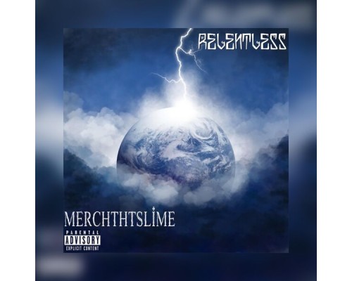 Merchthtslime - Relentless