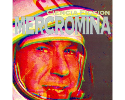 Mercromina - Ciencia Ficción