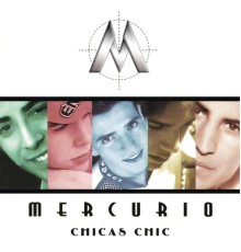 Mercurio - Chicas Chic