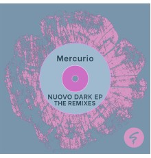 Mercurio - Nuovo Dark (The Remixes)