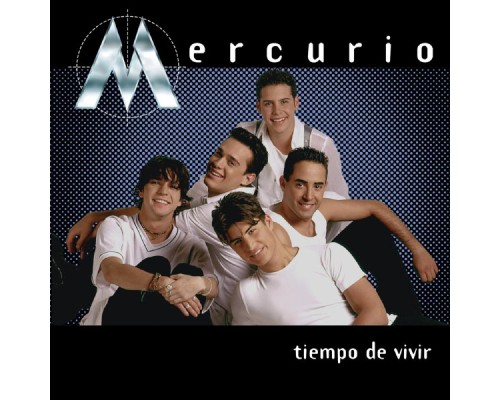 Mercurio - Tiempo De Vivir