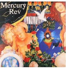 Mercury Rev - All is Dream