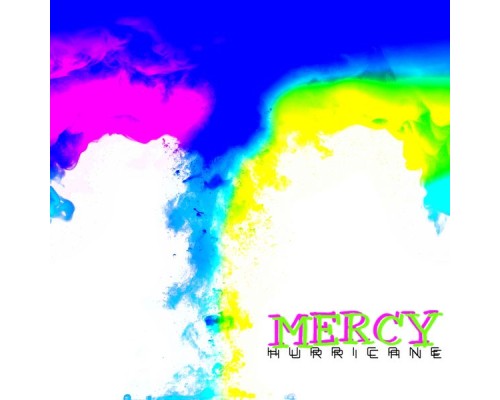 Mercy - Hurricane