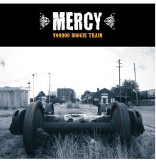 Mercy - Voodoo Boogie Train