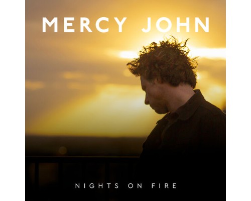 Mercy John - Nights on Fire