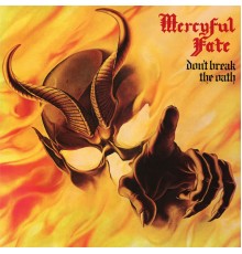 Mercyful Fate - Don't Break the Oath