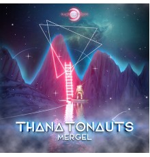 Mergel - Thanatonauts