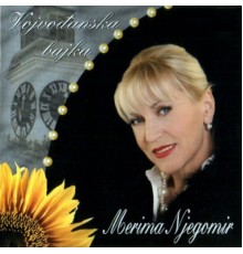 Merima Njegomir - Vojvodjanska bajka