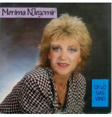 Merima Njegomir - Opilo nas vino