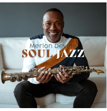 Merlon Devine - Soul Jazz