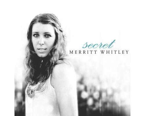 Merritt Whitley - Secret