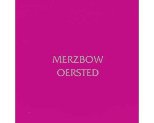 Merzbow - Oersted