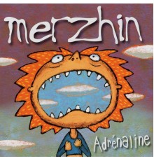 Merzhin - Adrénaline