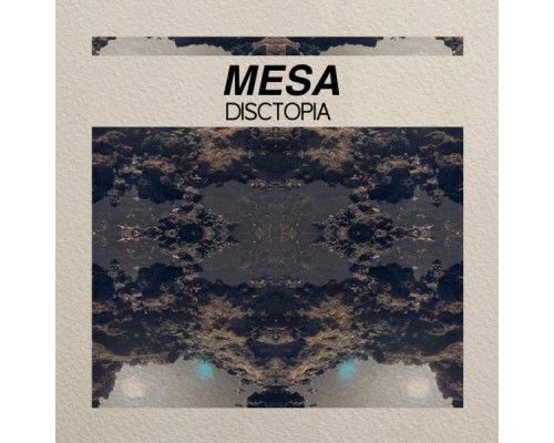 Mesa - Disctopia