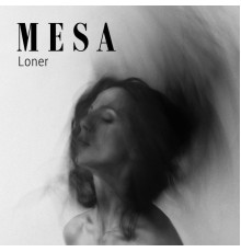 Mesa - Loner