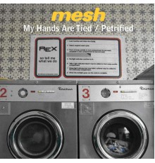 Mesh - My Hands Are Tied