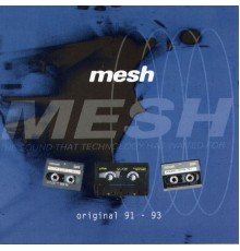 Mesh - Original 91 to 93