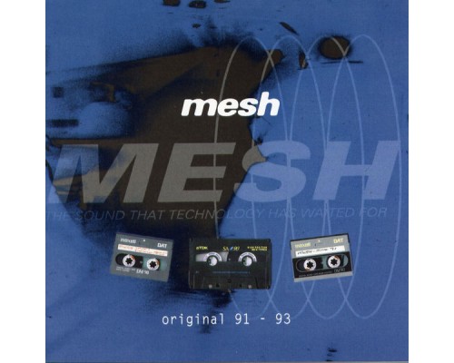 Mesh - Original 91 to 93