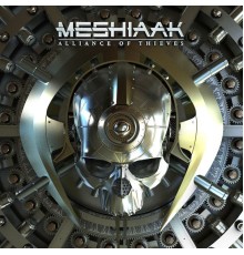 Meshiaak - Alliance Of Thieves