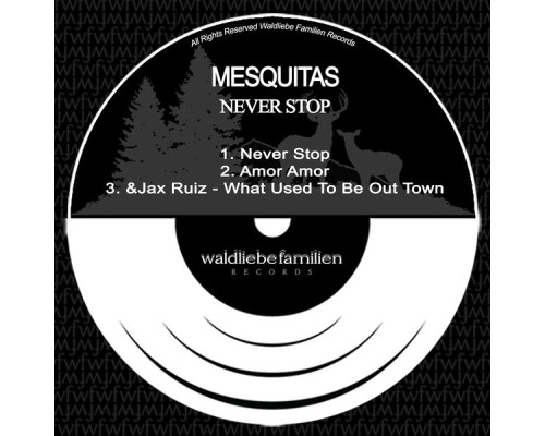 Mesquitas - Never Stop