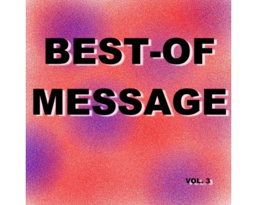 Message - Best-of message (Vol. 3)