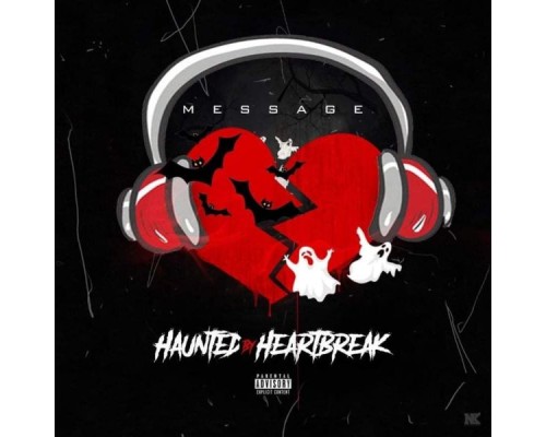 Message - Haunted By Heartbreak