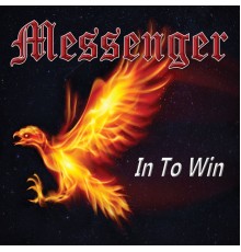 Messenger - In to Win